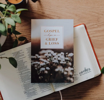 Gospel Hope In Grief & Loss Devotional